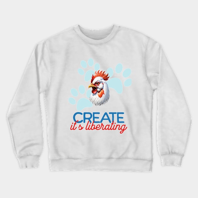 Rooster Minimalist Style Art | Create, it's liberating Crewneck Sweatshirt by Moonlight Forge Studio